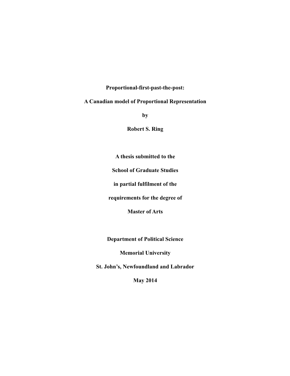 A Canadian Model of Proportional Representation by Robert S. Ring A