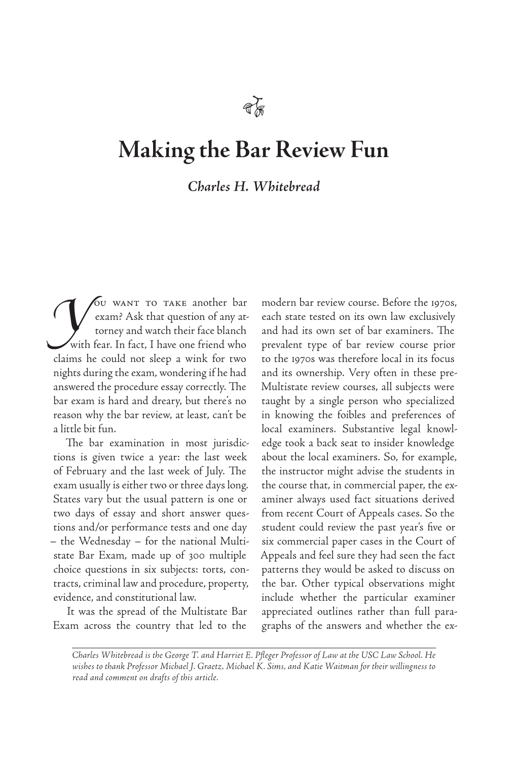 • Making the Bar Review Fun