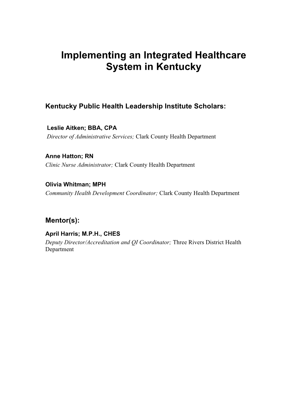 Implementing an Integrated Healthcare System in Kentucky
