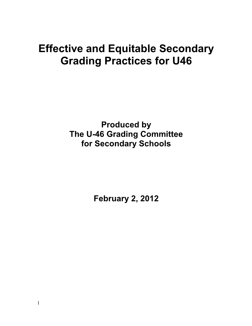 Effective and Equitable Secondary Grading Practices for U46