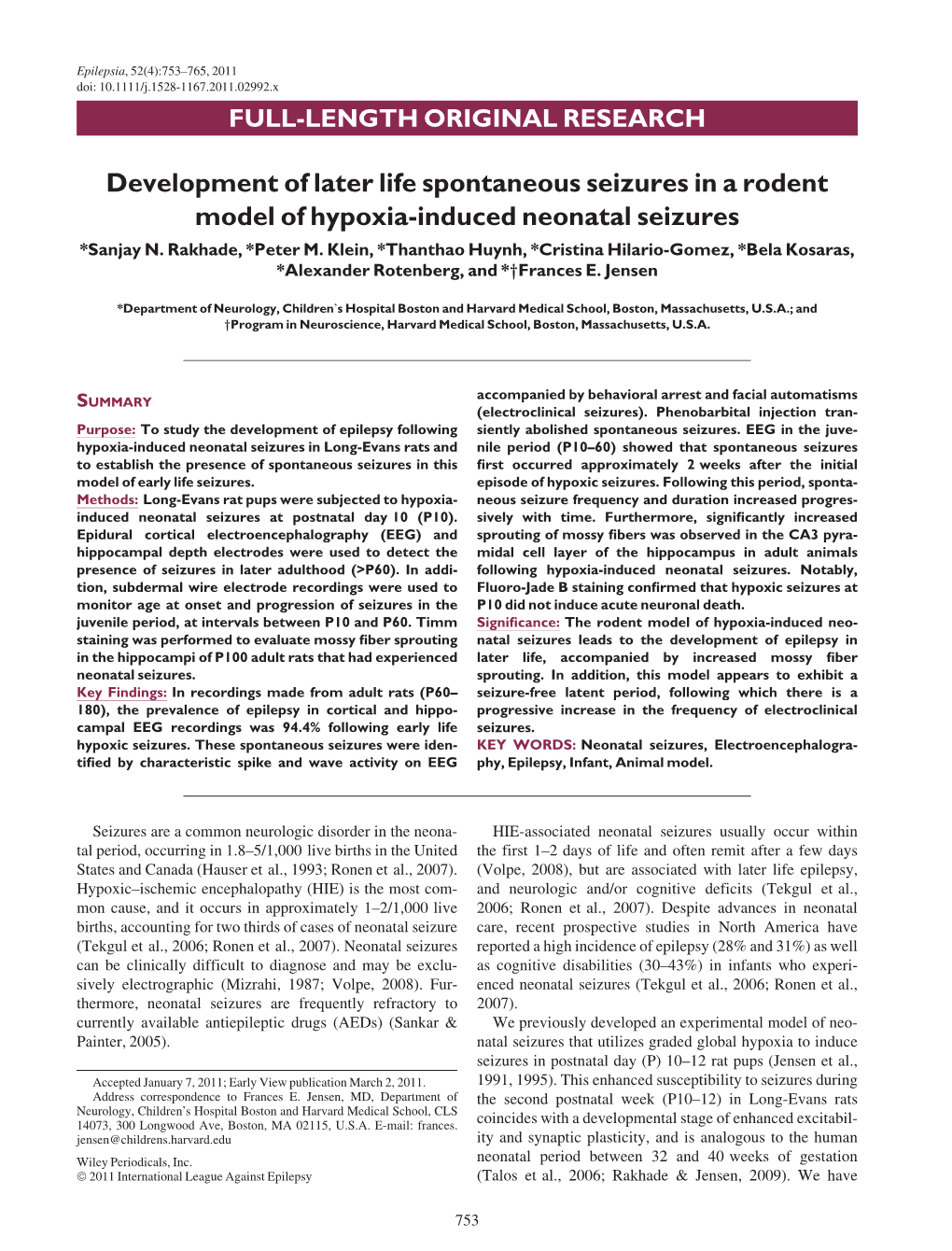 Development of Later Life Spontaneous Seizures in a Rodent Model of Hypoxia-Induced Neonatal Seizures *Sanjay N