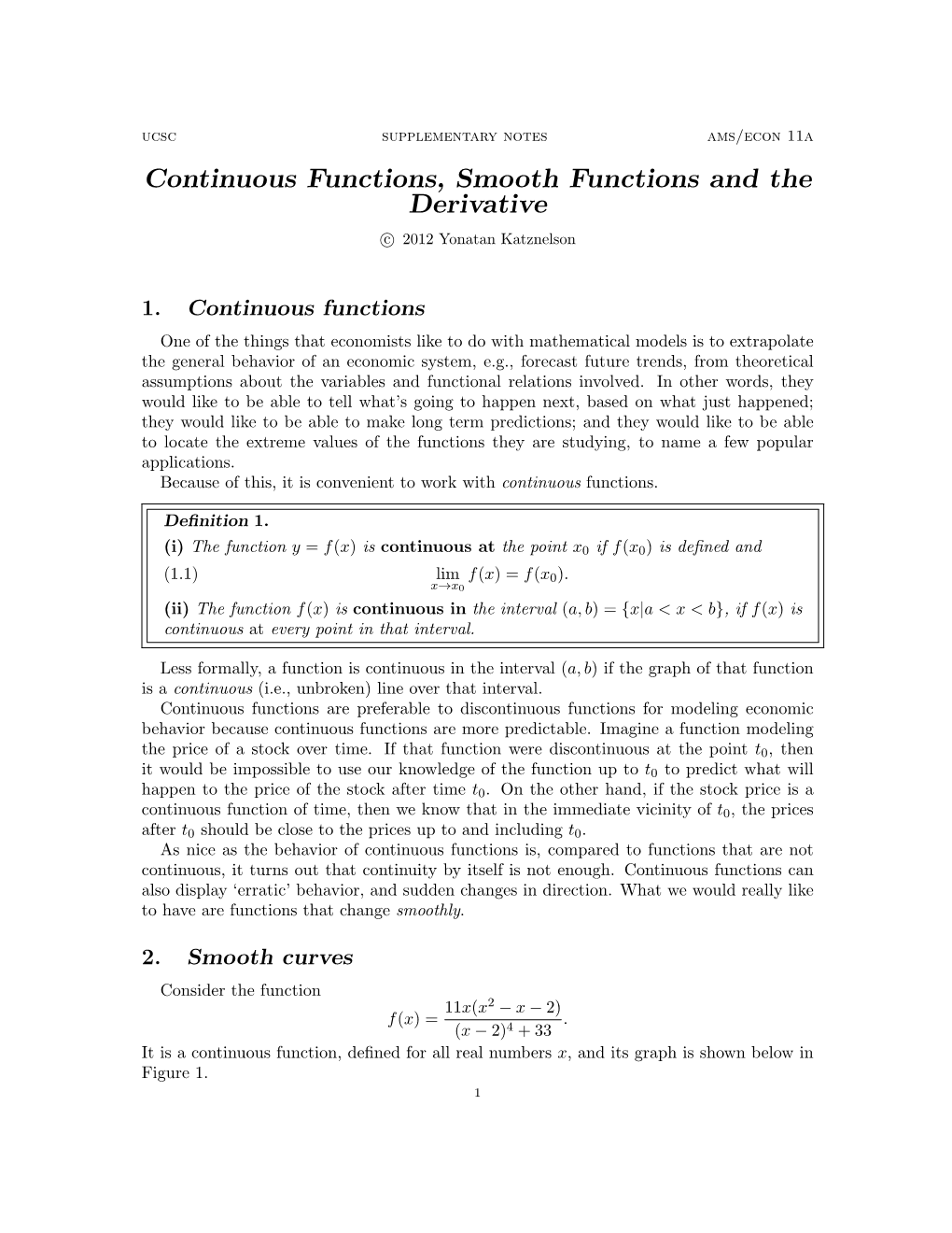 Continuous Functions, Smooth Functions and the Derivative C 2012 Yonatan Katznelson