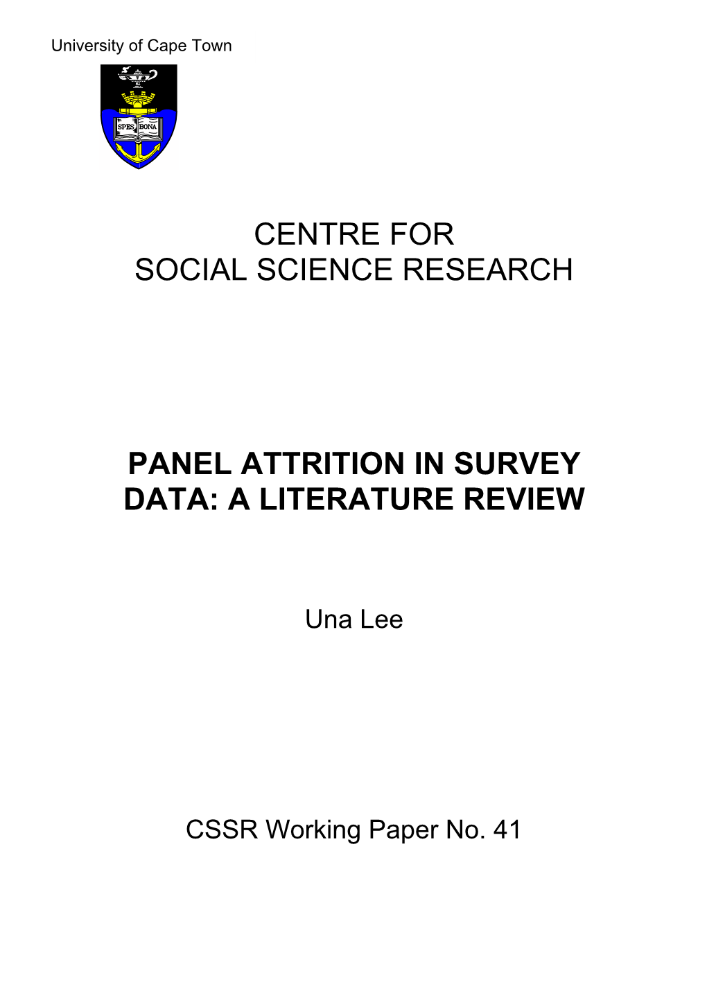 Centre for Social Science Research Panel Attrition in Survey Data