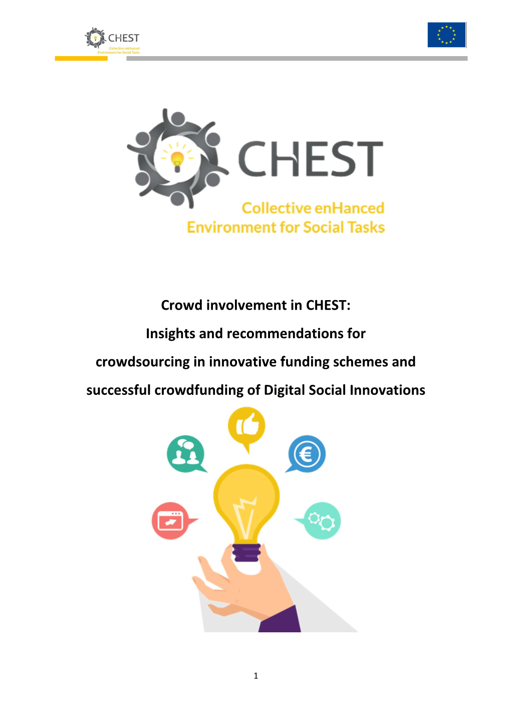 Crowd Involvement in CHEST: Insights and Recommendations for Crowdsourcing in Innovative Funding Schemes and Successful Crowdfunding of Digital Social Innovations