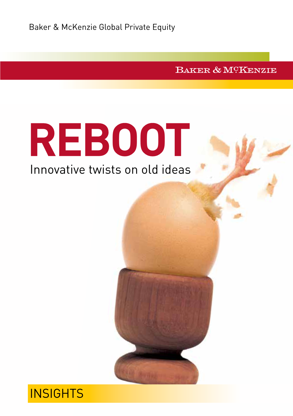 REBOOT Innovative Twists on Old Ideas