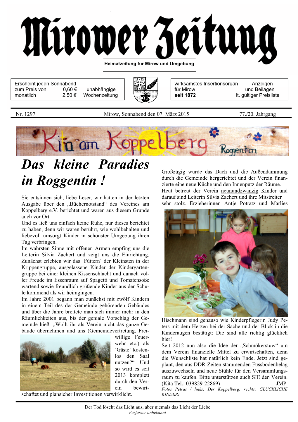 Das Kleine Paradies in Roggentin !