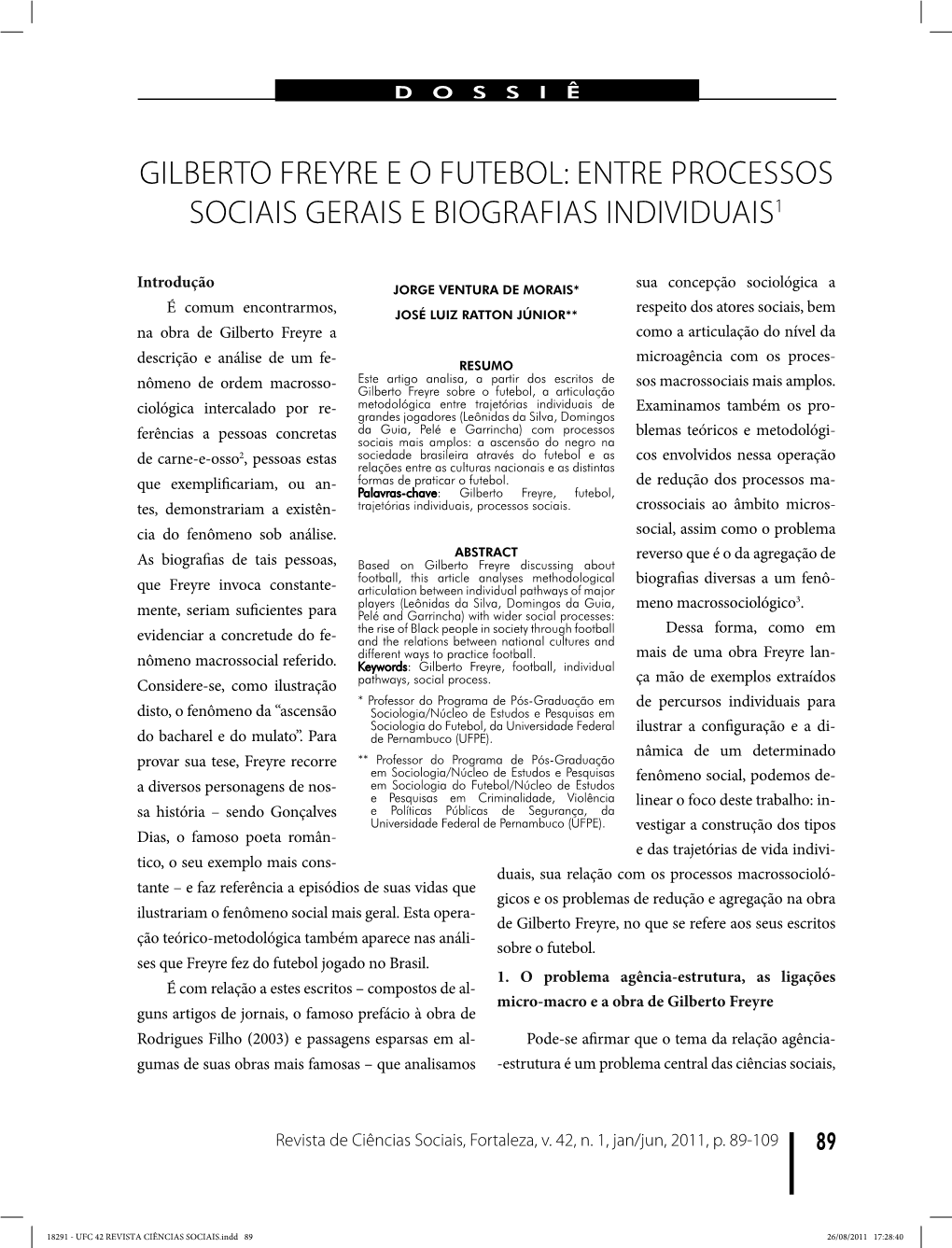 Gilberto Freyre E O Futebol: Entre Processos Sociais Gerais E Biografias Individuais1