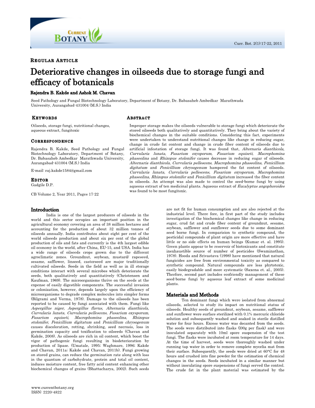 Deteriorative Changes in Oilseeds Due to Storage Fungi and Efficacy of Botanicals Rajendra B