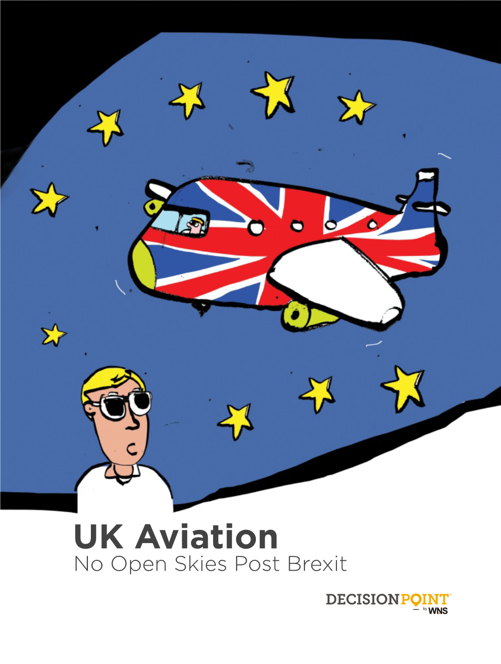 UK Aviation: No Open Skies Post Brexit|Brexit| WNS Decisionpoint