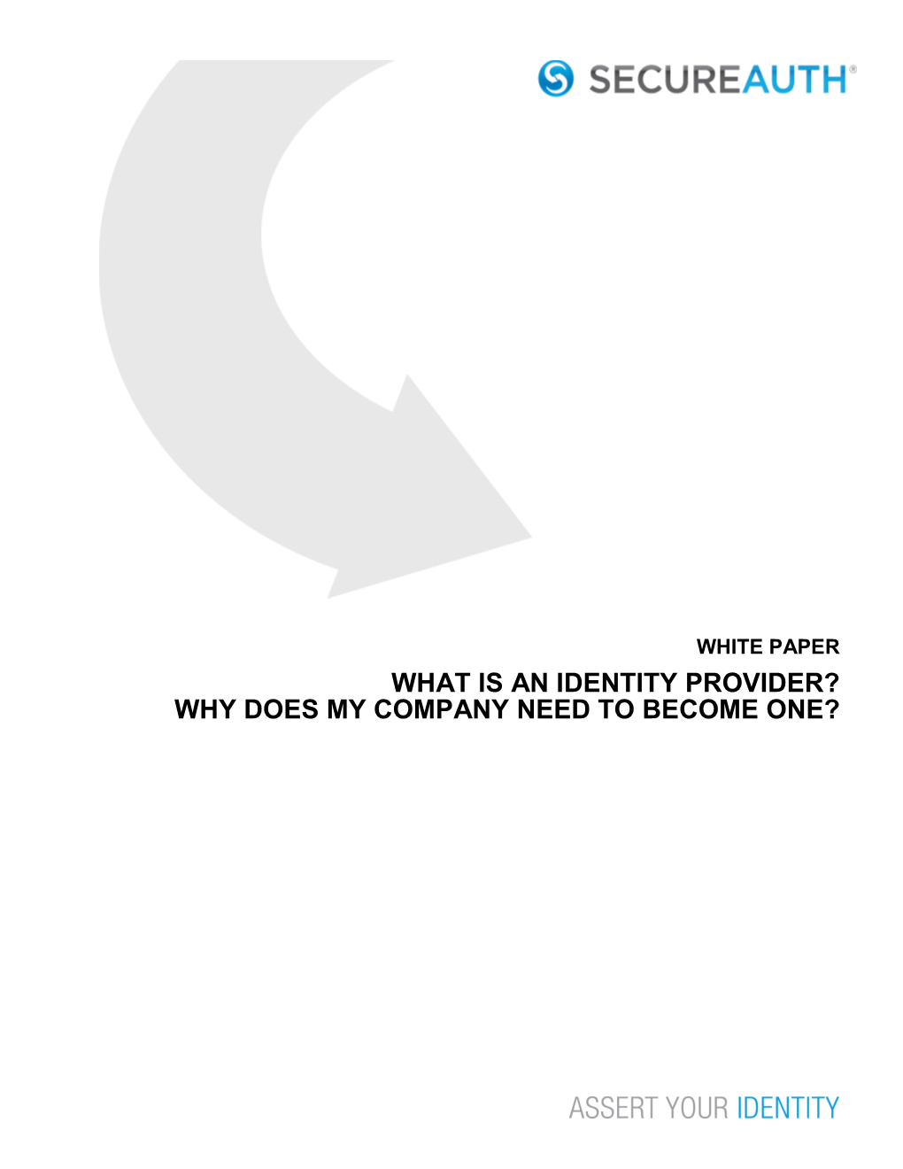 What Is an Identity Provider? Why Does My Company Need to Become One?