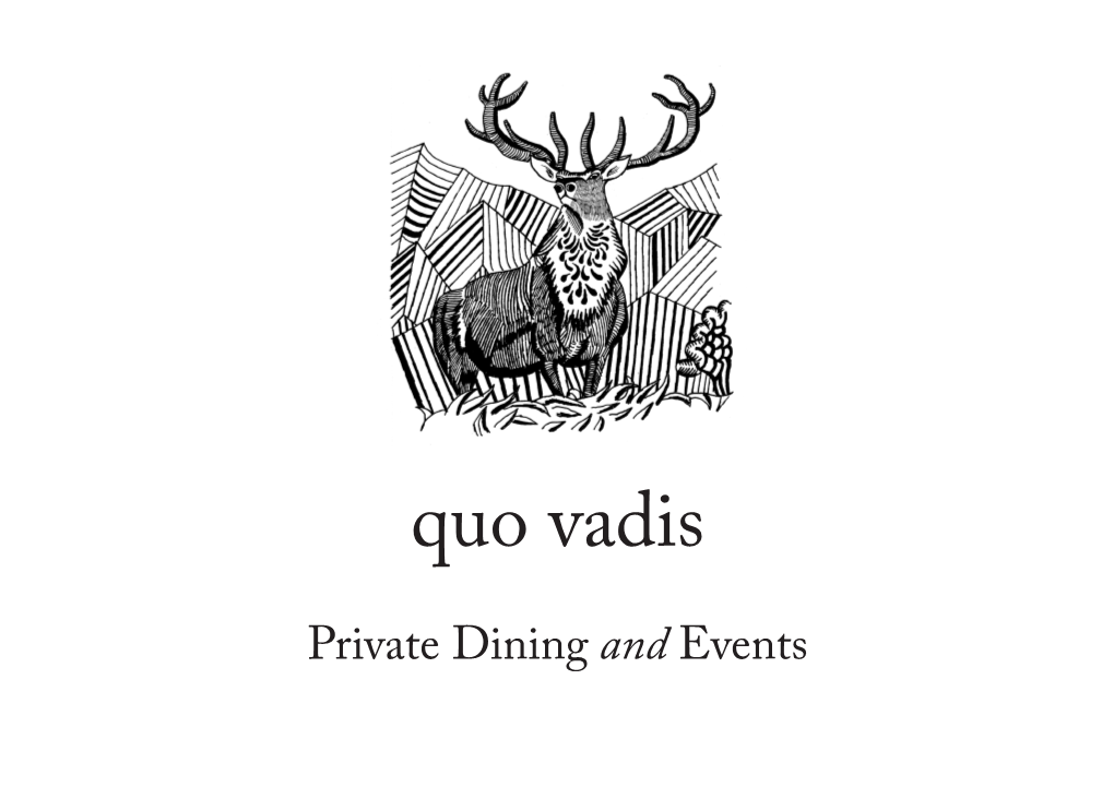 Private Dining and Events an Iconic Venue Quo Vadis Is a Restaurant and Private Member's Club in the Heart of Soho