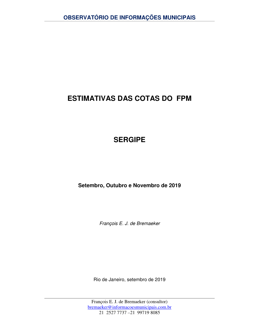 ESTIMATIVAS DAS COTAS DO FPM SERGIPE -.. Observatório De