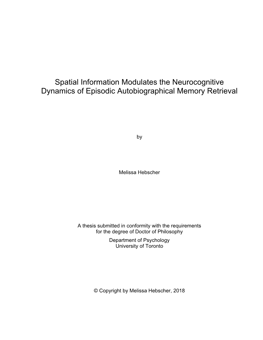 Spatial Information Modulates the Neurocognitive Dynamics of Episodic Autobiographical Memory Retrieval