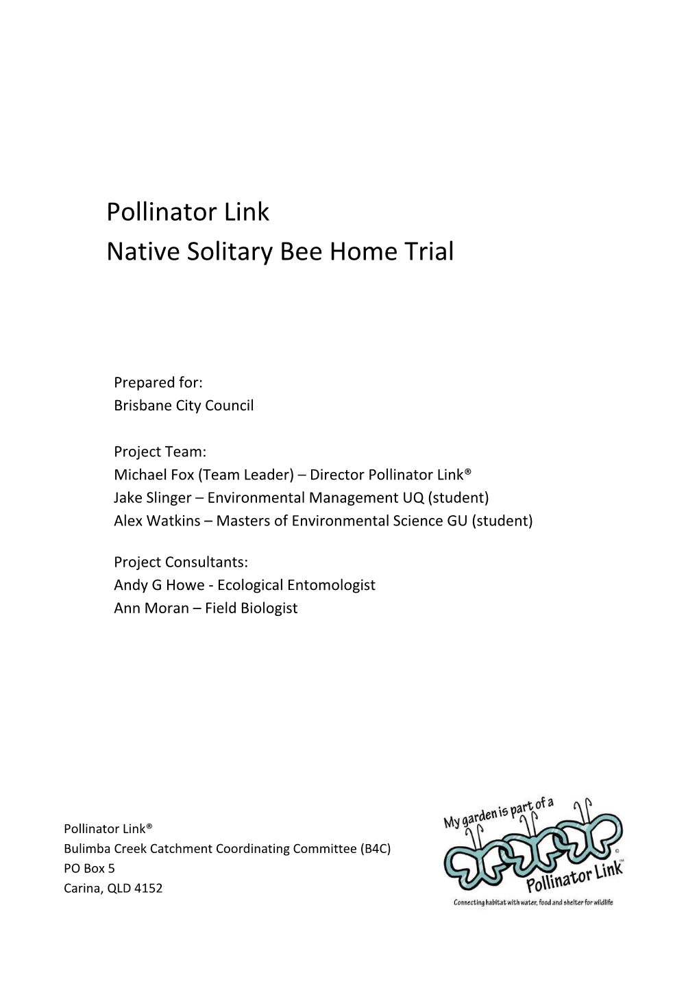 Pollinator Link Native Solitary Bee Home Trial