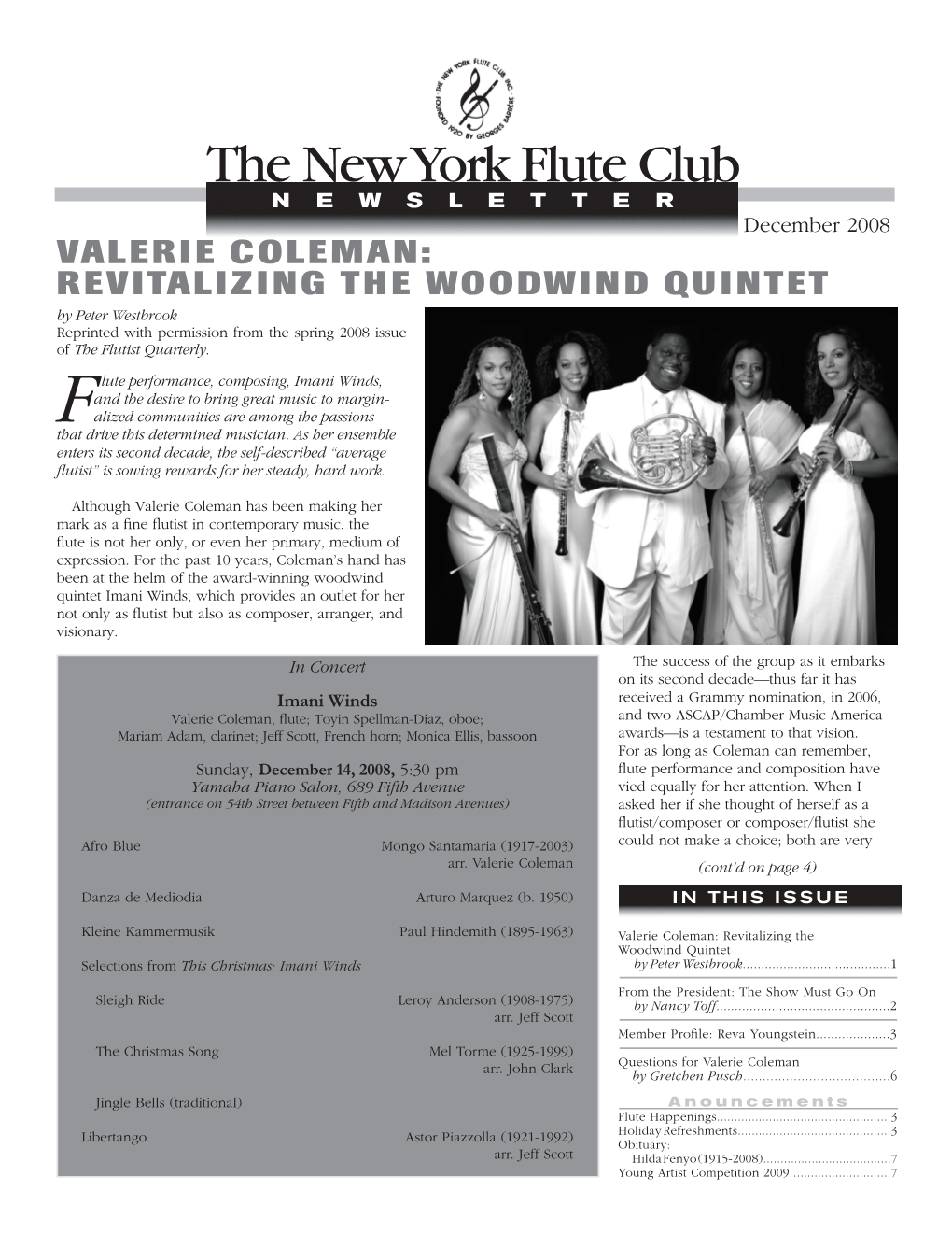 Valerie Coleman Has Been Making Her Mark As a Fine Flutist in Contemporary Music, the Flute Is Not Her Only, Or Even Her Primary, Medium of Expression