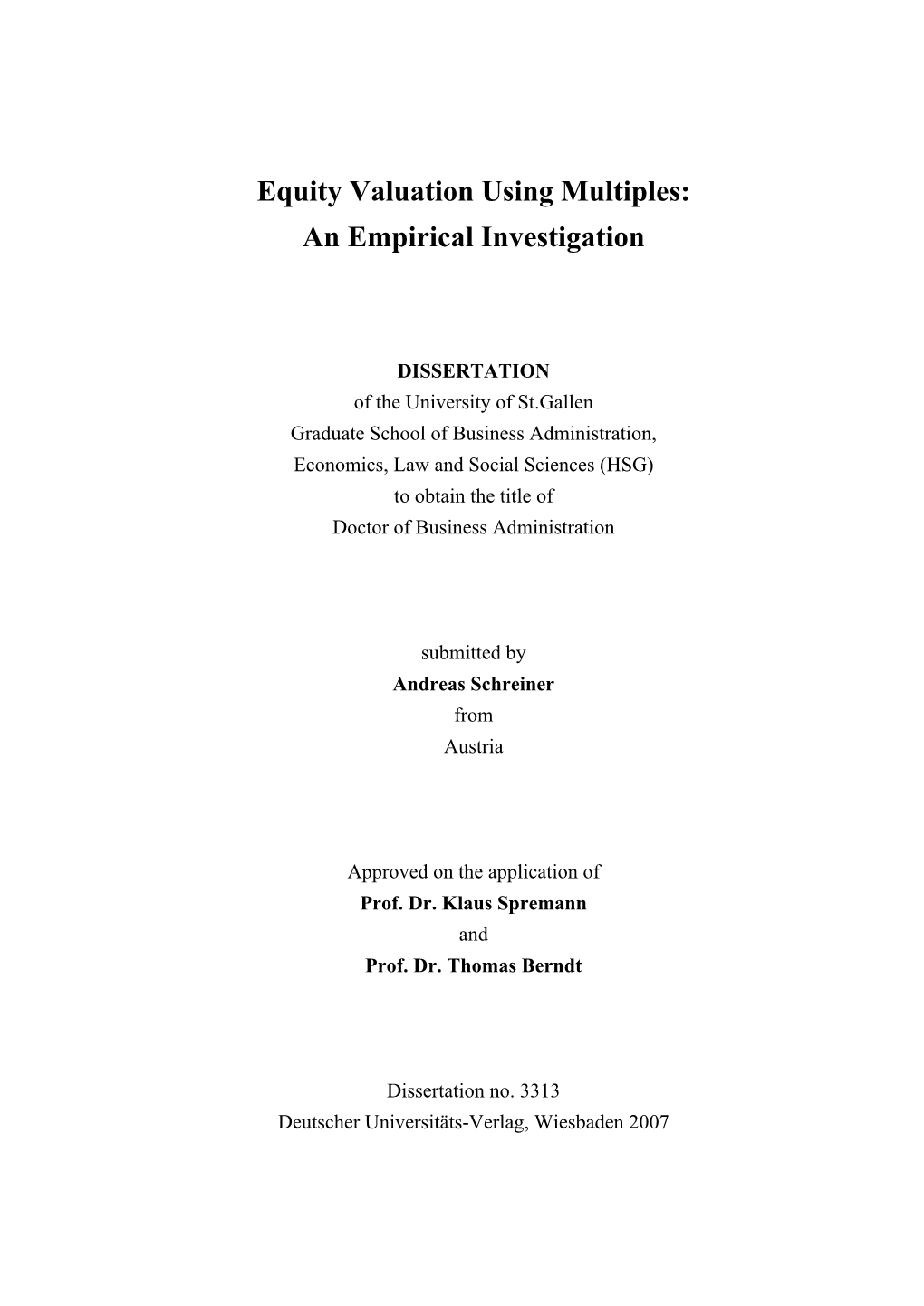 Equity Valuation Using Multiples: an Empirical Investigation