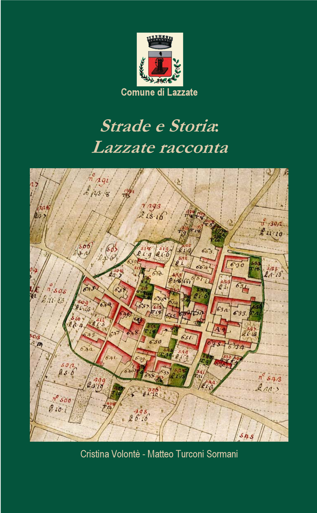 Strade E Storia: Lazzate Racconta