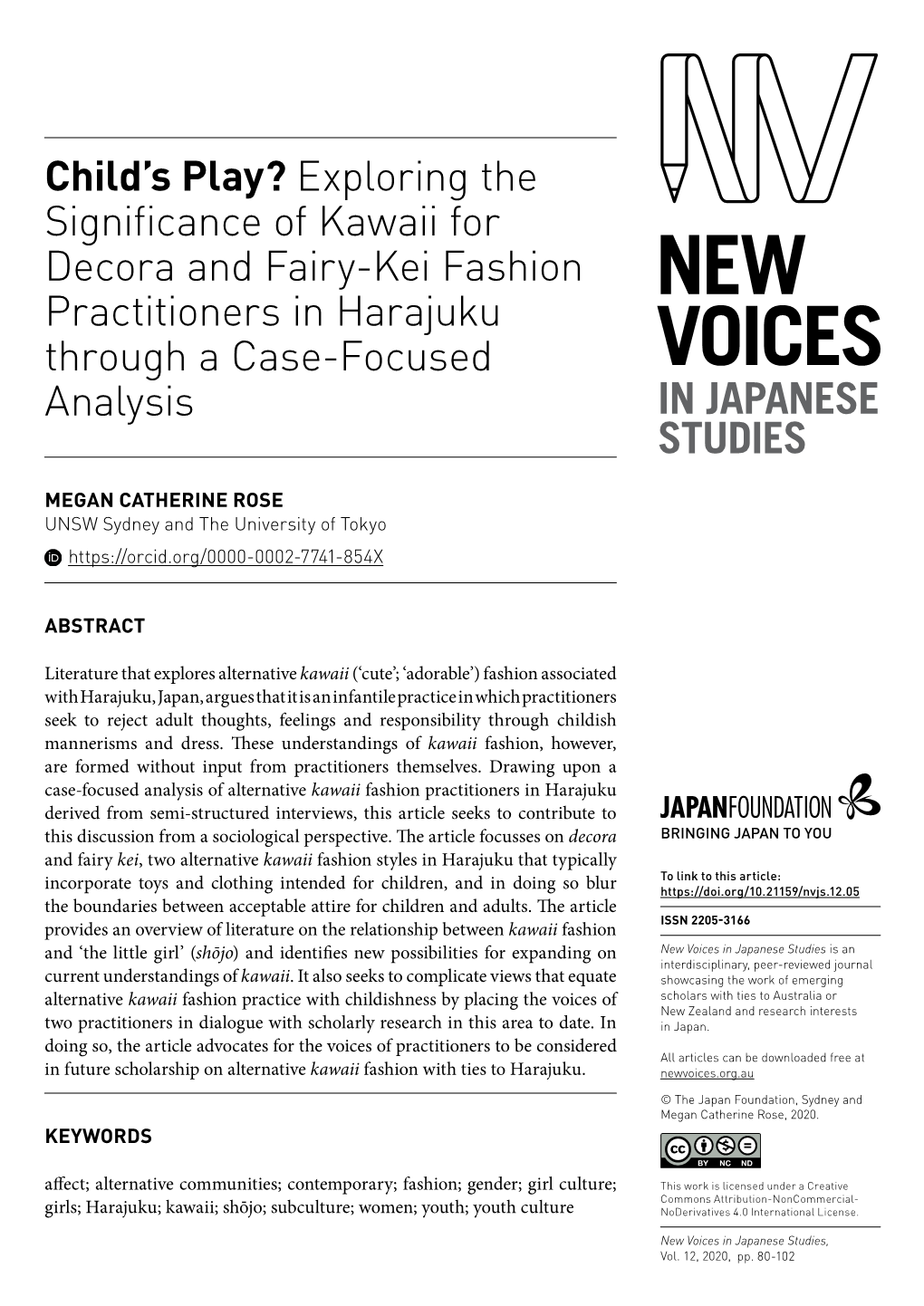 Child's Play? Exploring the Significance of Kawaii for Decora and Fairy-Kei Fashion Practitioners in Harajuku Through a Case-F