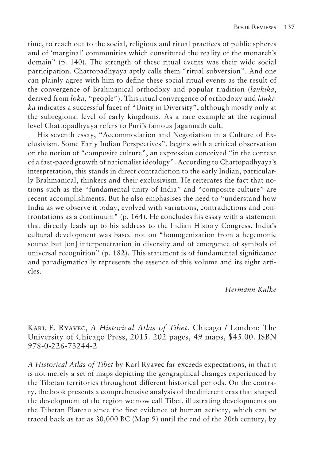 Karl E. Ryavec, a Historical Atlas of Tibet. Chicago / London: the University of Chicago Press, 2015. 202 Pages, 49 Maps, $45.00