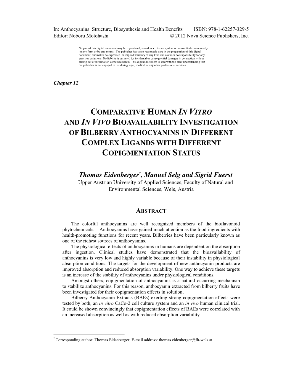 Complex Ligands with Different Copigmentation Status