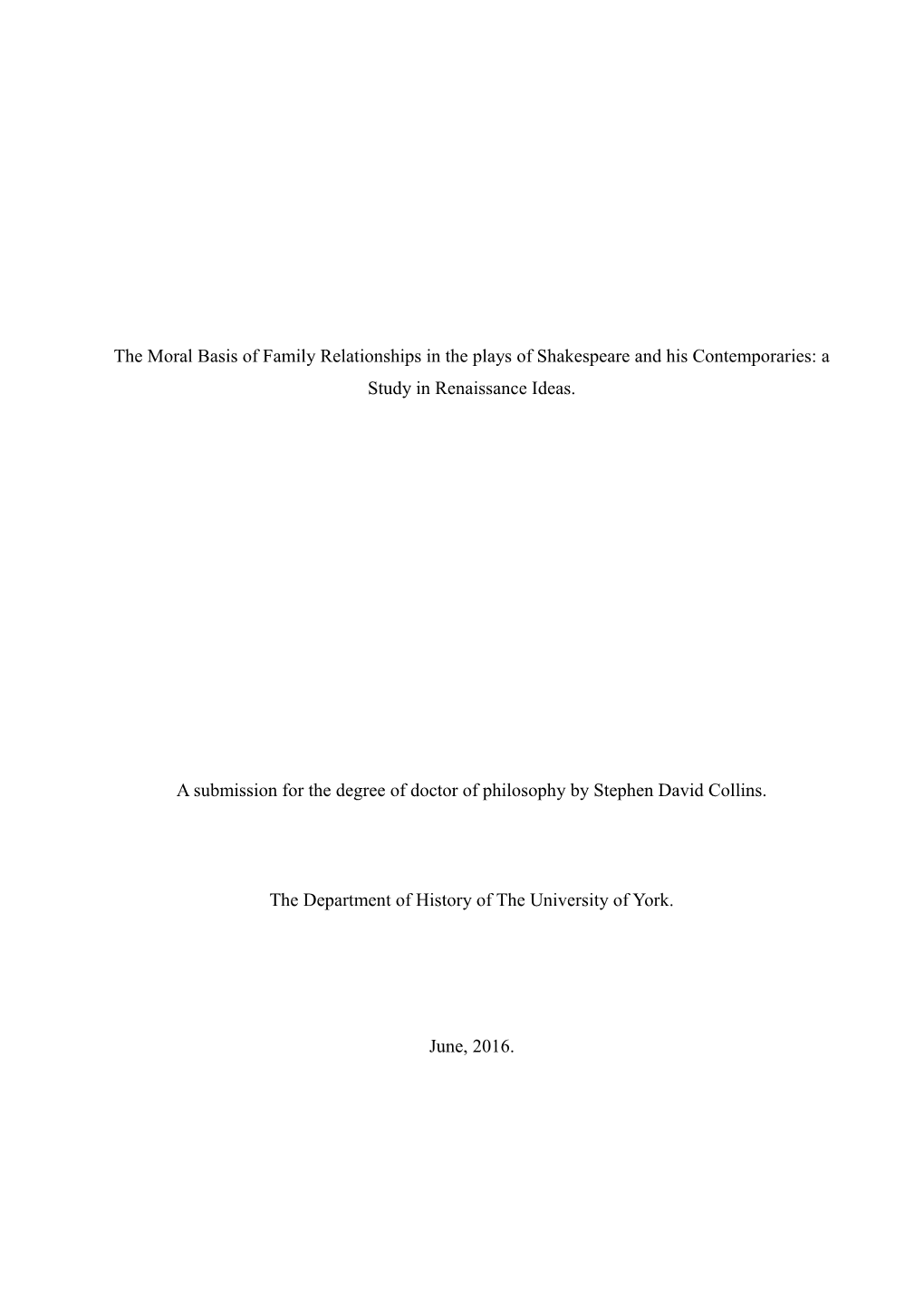 The Moral Basis of Family Relationships in the Plays of Shakespeare and His Contemporaries: a Study in Renaissance Ideas