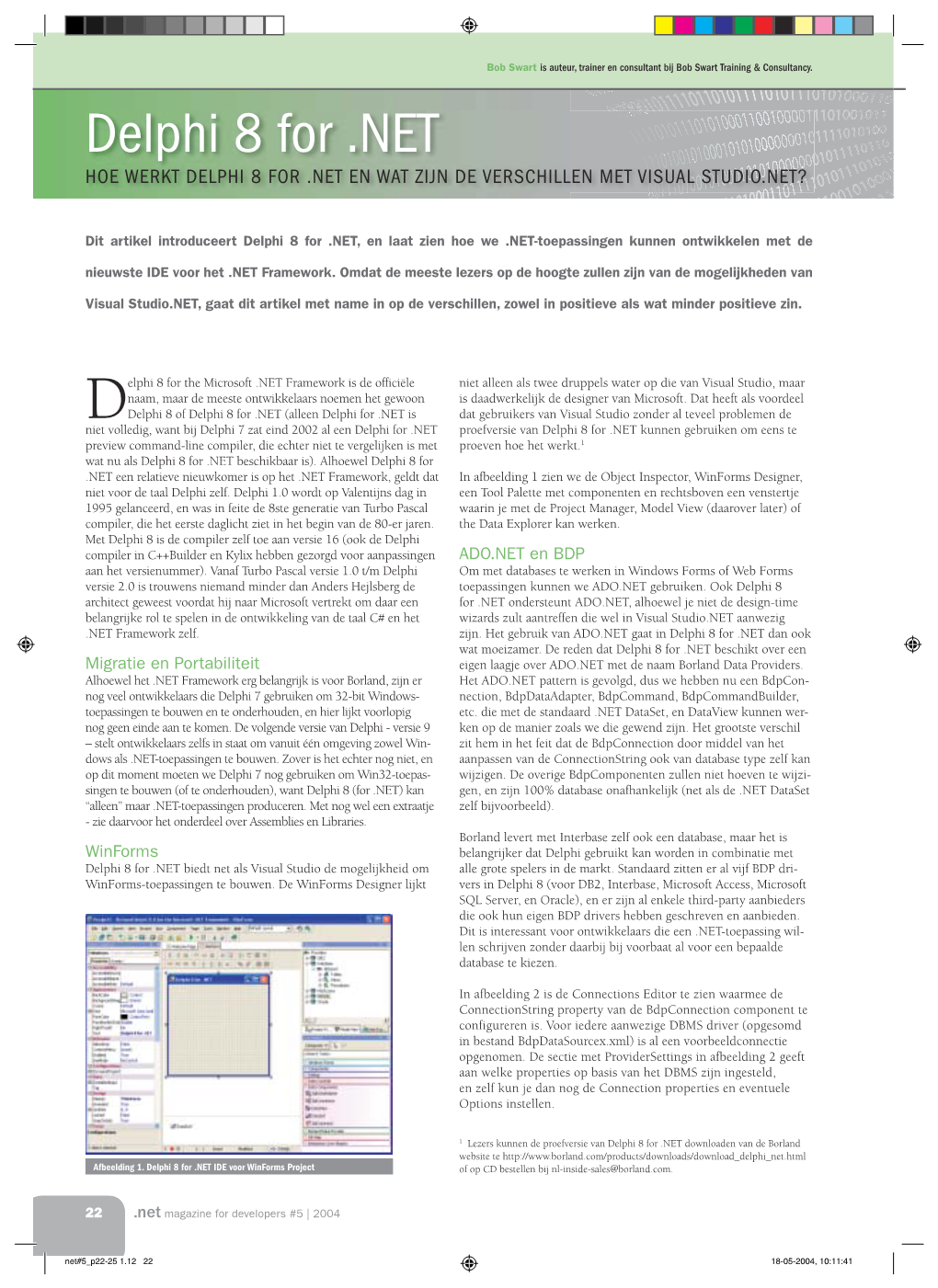 Delphi 8 for .NET HOE WERKT DELPHI 8 for .NET EN WAT ZIJN DE VERSCHILLEN MET VISUAL STUDIO.NET?