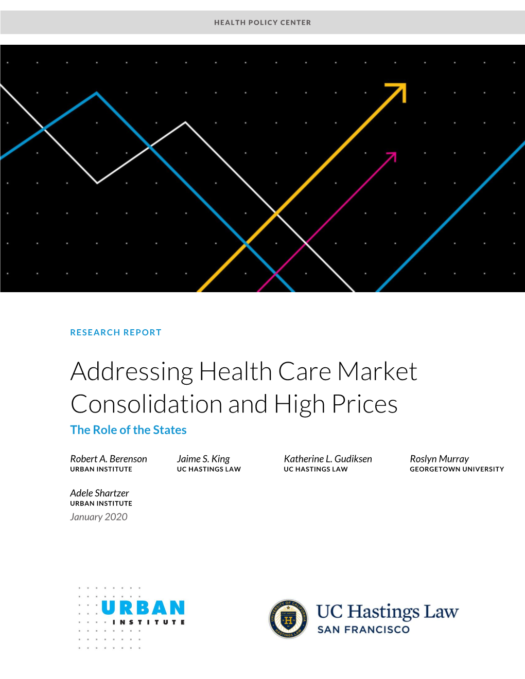 Addressing Health Care Market Consolidation and High Prices the Role of the States