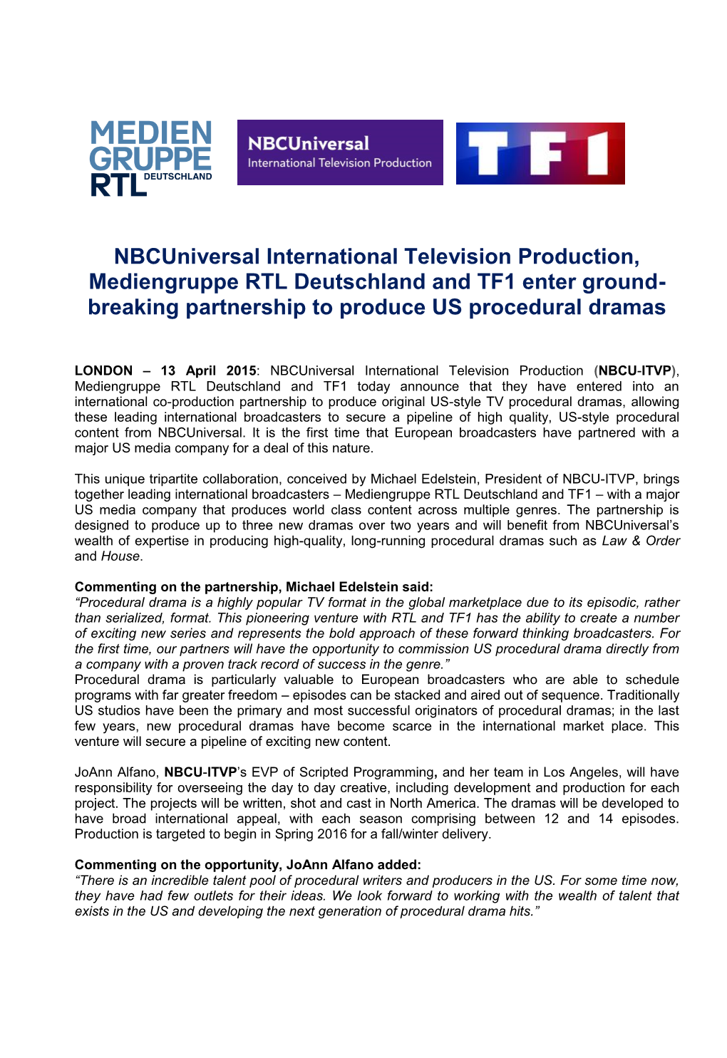 Nbcuniversal International Television Production, Mediengruppe RTL Deutschland and TF1 Enter Ground- Breaking Partnership to Produce US Procedural Dramas