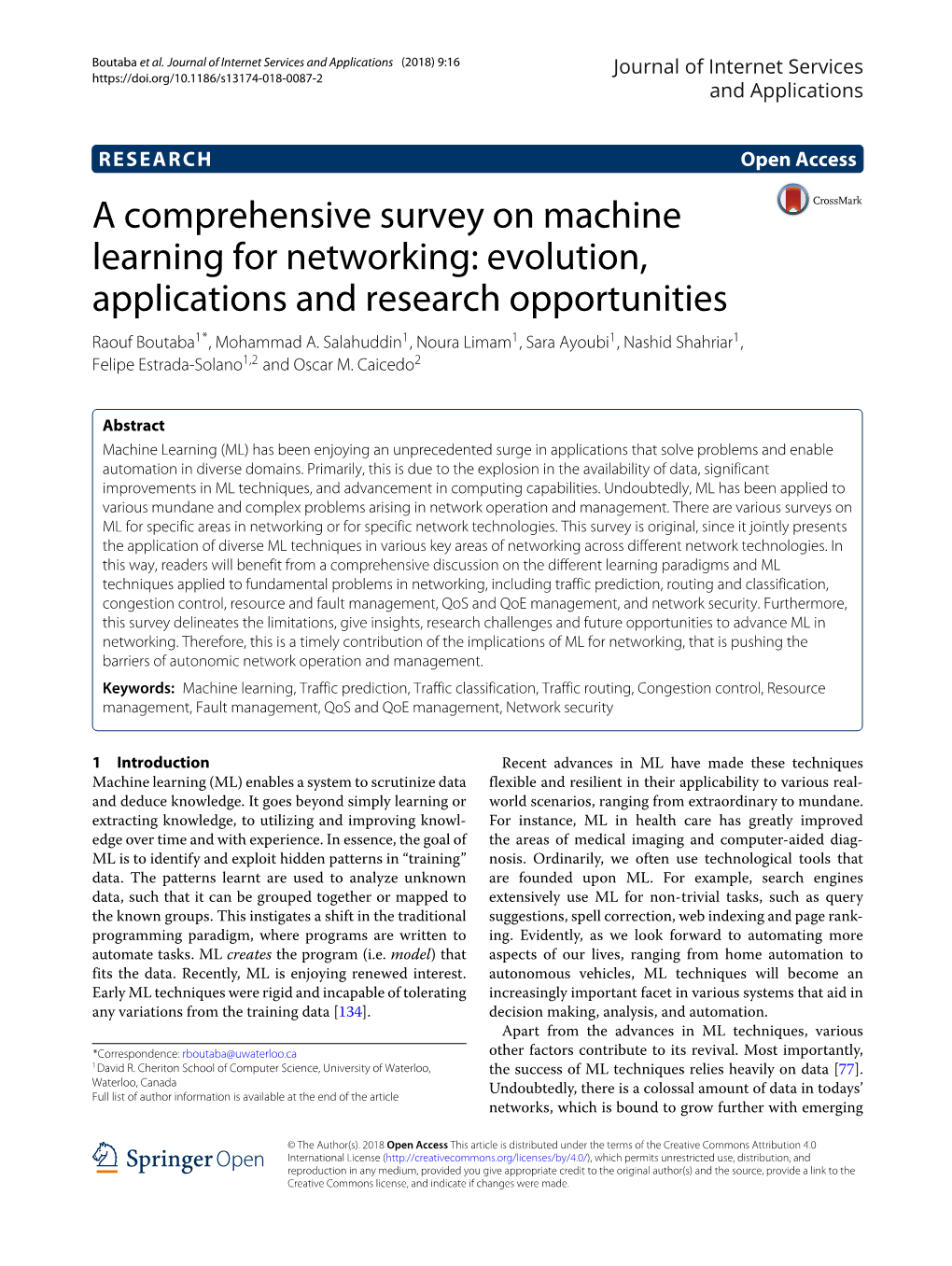 A Comprehensive Survey on Machine Learning for Networking: Evolution, Applications and Research Opportunities Raouf Boutaba1*, Mohammad A