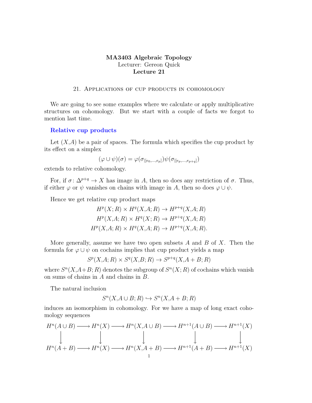 MA3403 Algebraic Topology Lecturer: Gereon Quick Lecture 21