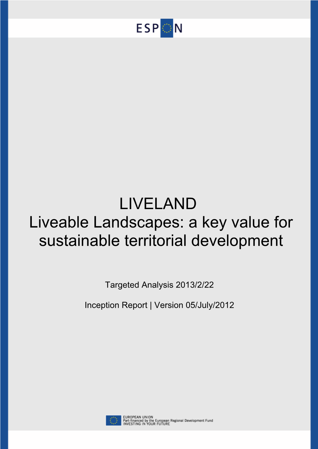 LIVELAND Liveable Landscapes: a Key Value for Sustainable Territorial Development