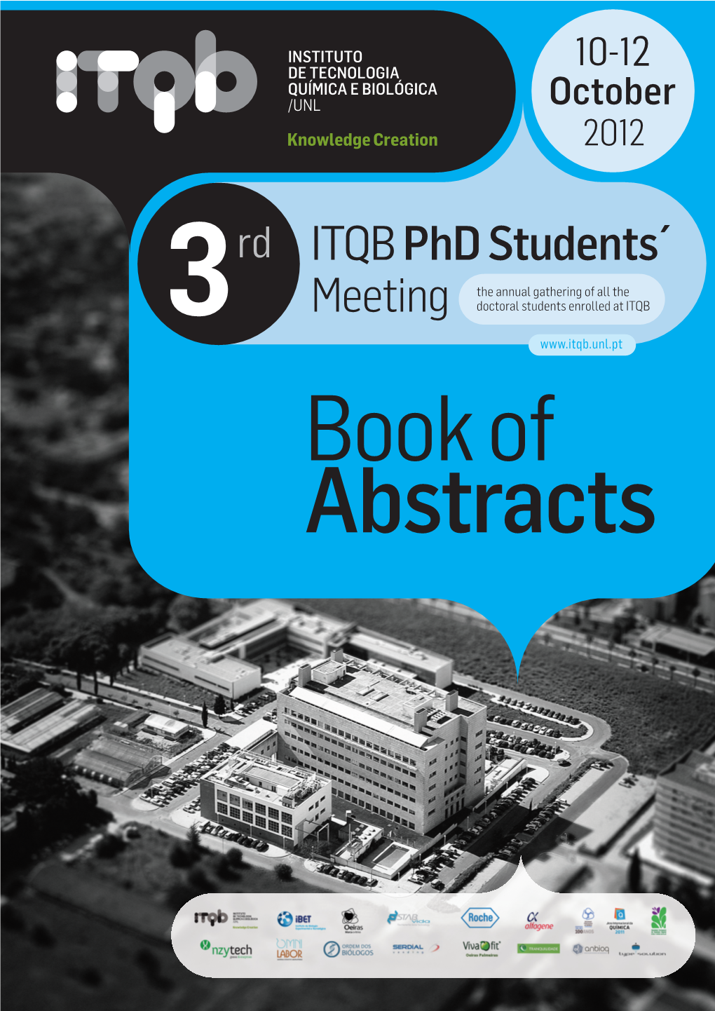 ITQB Phd Students´ Meeting the Annual Gathering of All