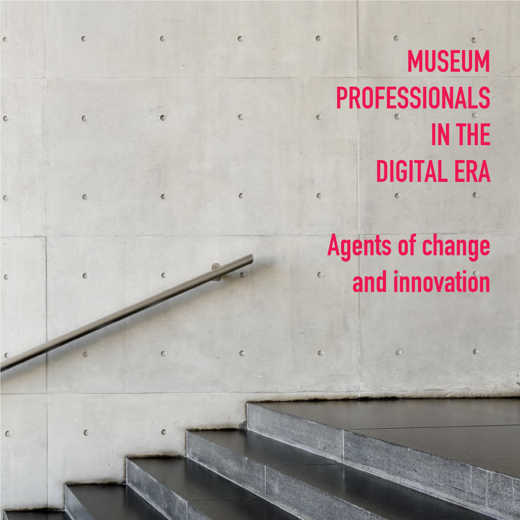 The Museum Professionals in the Digital Era. Agents of Change And