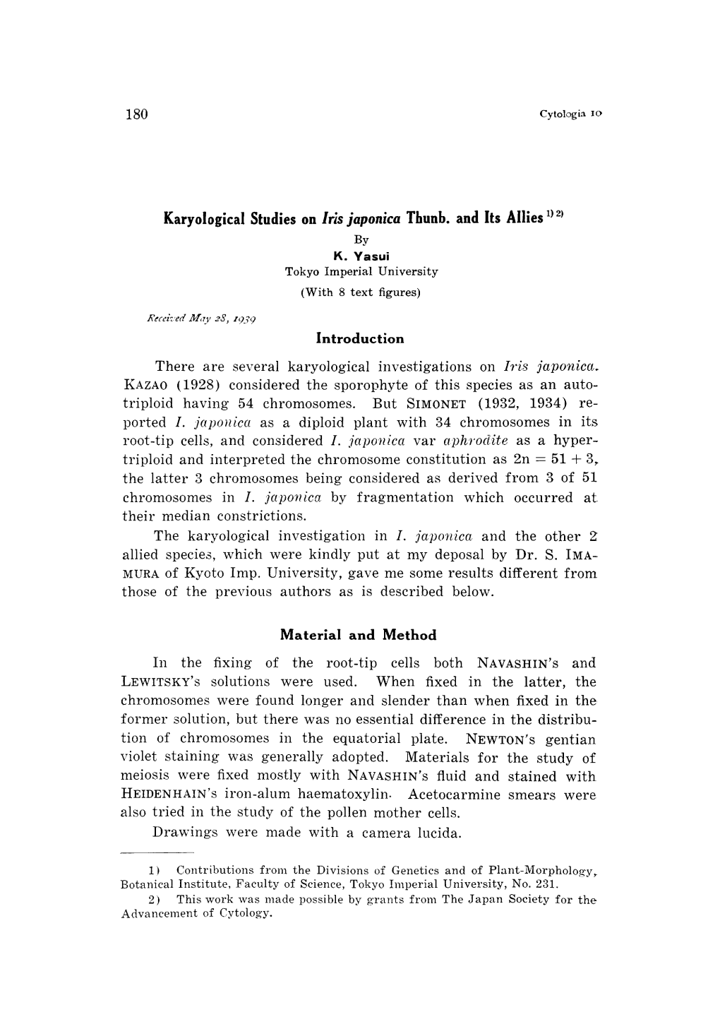 Karyological Studies on Iris Japonica Thunb. and Its Allies1) 2) by K