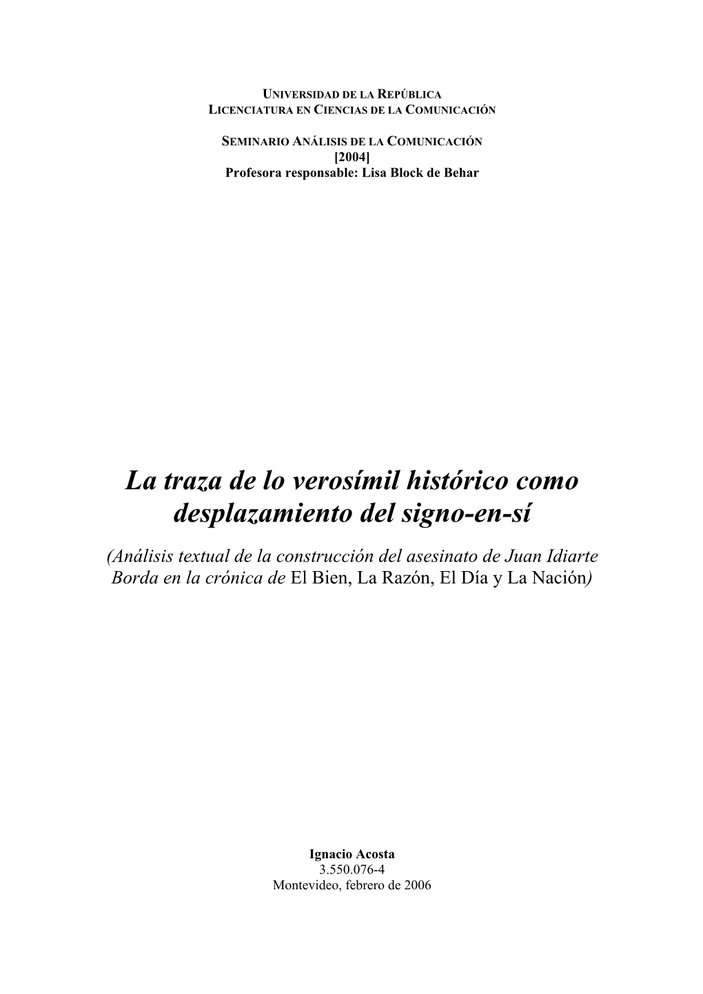 La Traza De Lo Verosímil Histórico Como Desplazamiento Del Signo-En-Sí