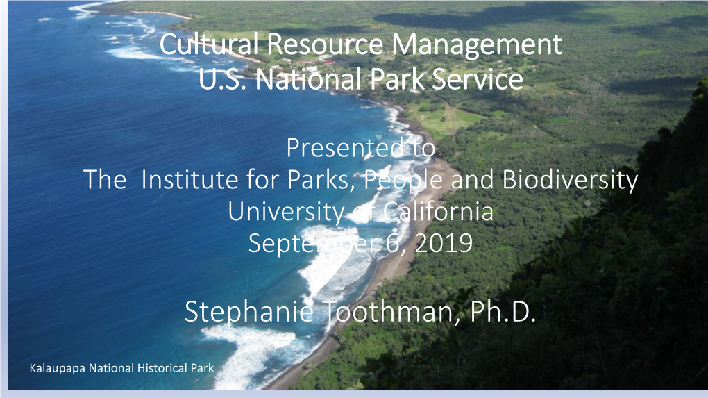 Cultural Resource Management U.S. National Park Service Presented To