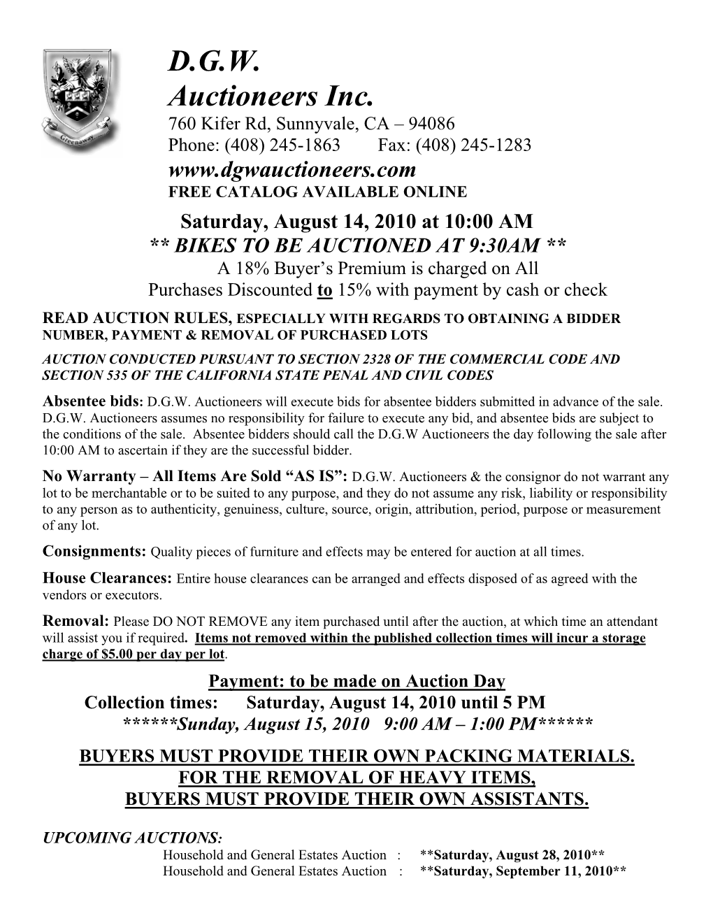 D.G.W. Auctioneers Inc. 760 Kifer Rd, Sunnyvale, CA – 94086 Phone: (408) 245-1863 Fax: (408) 245-1283 FREE CATALOG AVAILABLE ONLINE