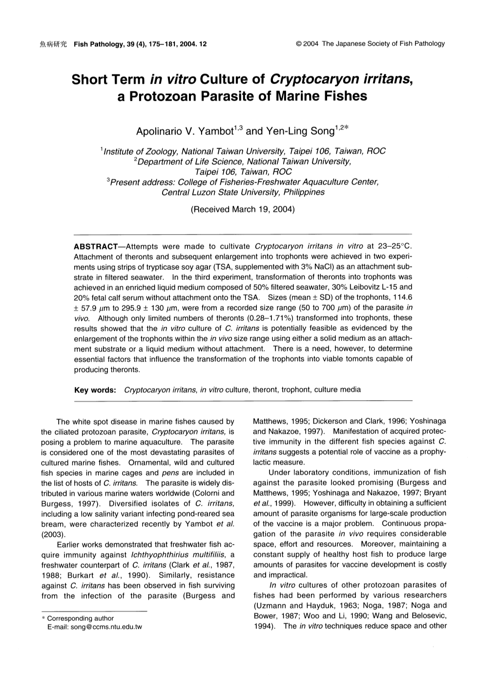 Short Term in Vitro Culture of Cryptocaryon Irritans, a Protozoan Parasite of Marine Fishes