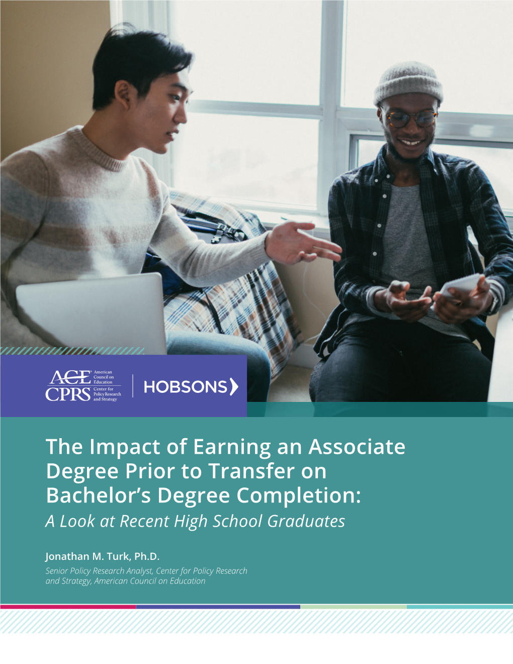 The Impact of Earning an Associate Degree Prior to Transfer on Bachelor’S Degree Completion: a Look at Recent High School Graduates