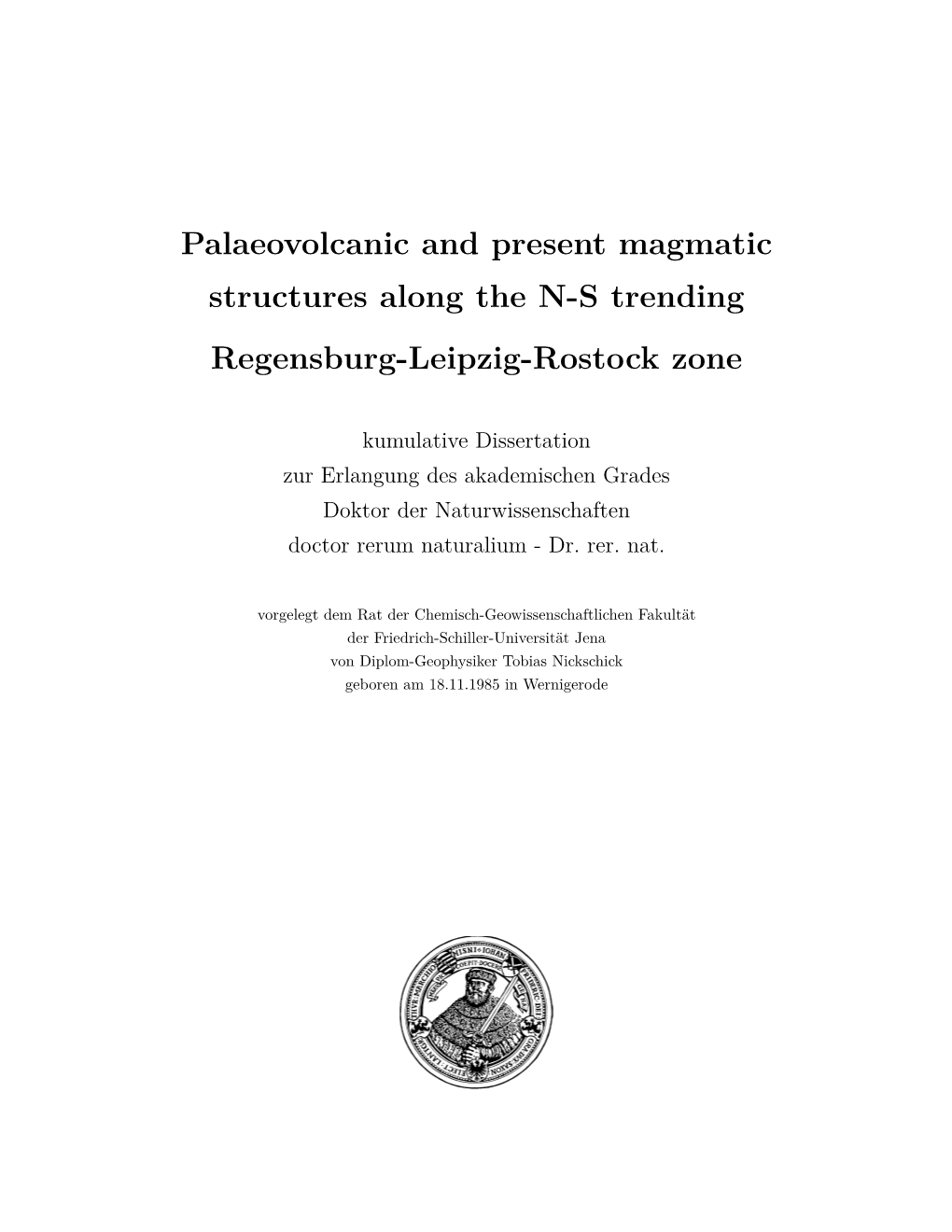 Palaeovolcanic and Present Magmatic Structures Along the N-S Trending Regensburg-Leipzig-Rostock Zone