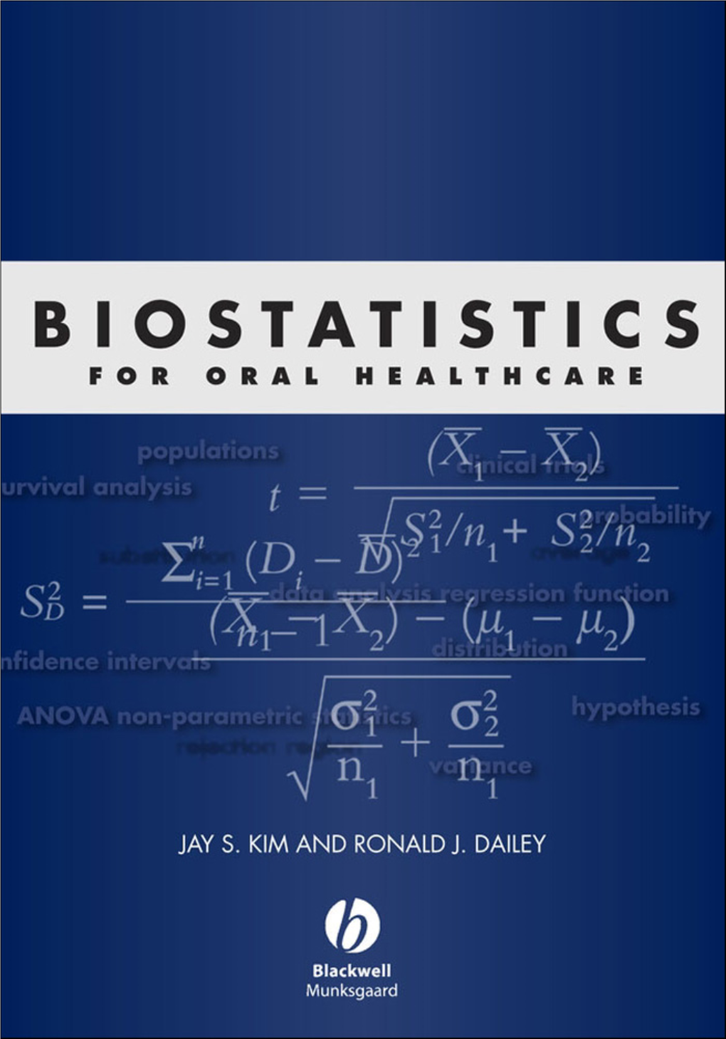 Biostatistics for Oral Healthcare