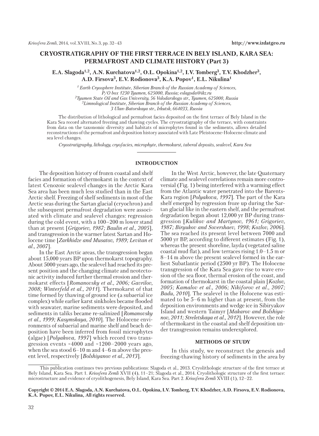 CRYOSTRATIGRAPHY of the FIRST TERRACE in BELY ISLAND, KARA SEA: PERMAFROST and CLIMATE HISTORY (Part 3) E.A