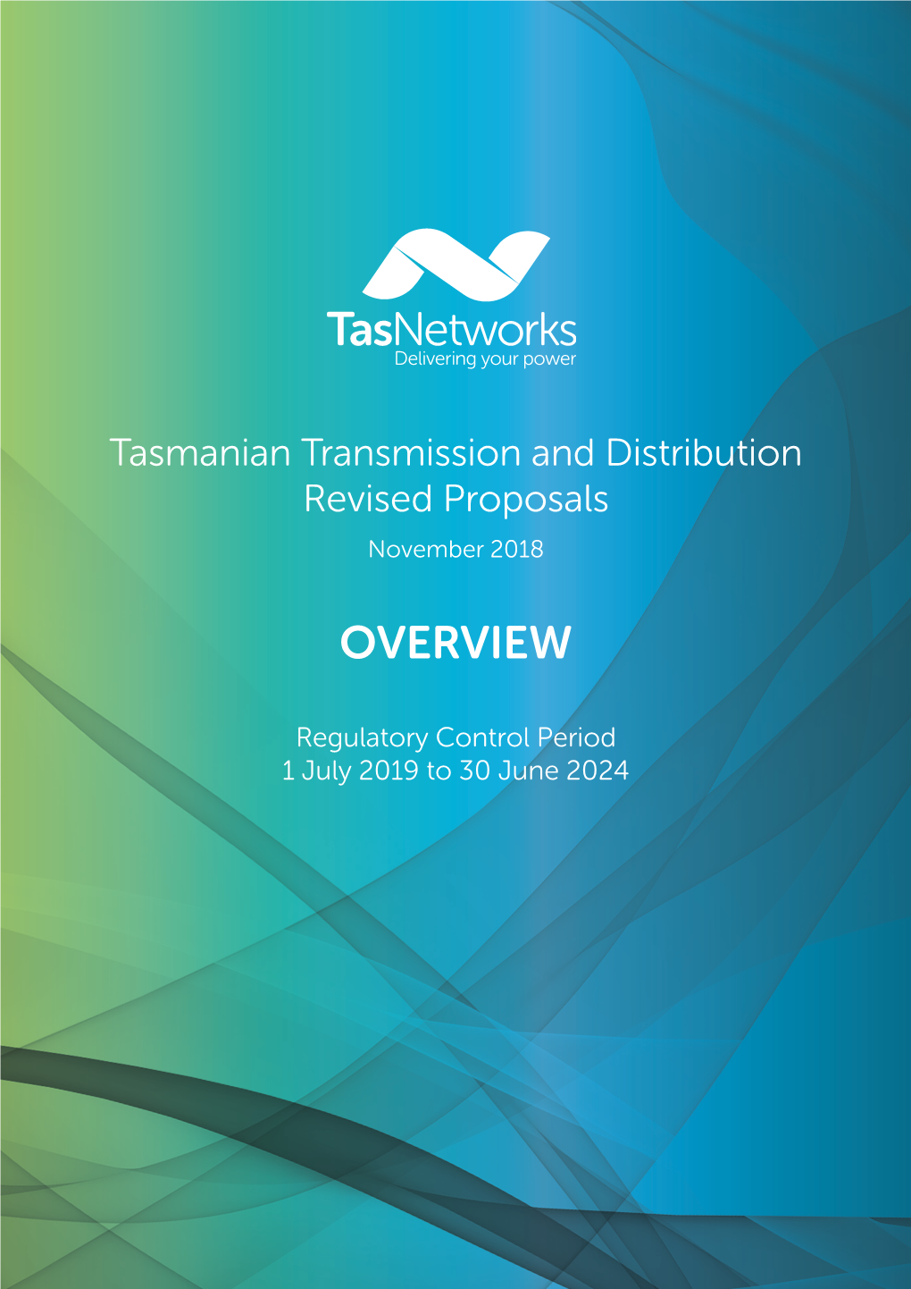 Transmission and Distribution Regulatory Proposal Overview