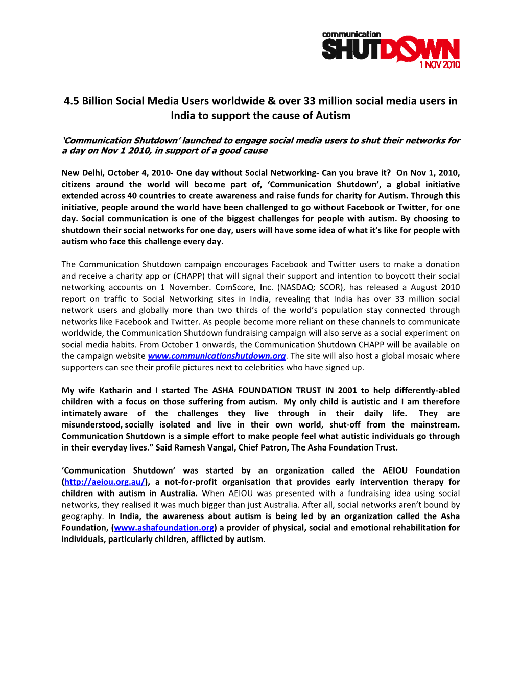 Communication Shutdown’ Launched to Engage Social Media Users to Shut Their Networks for a Day on Nov 1 2010, in Support of a Good Cause