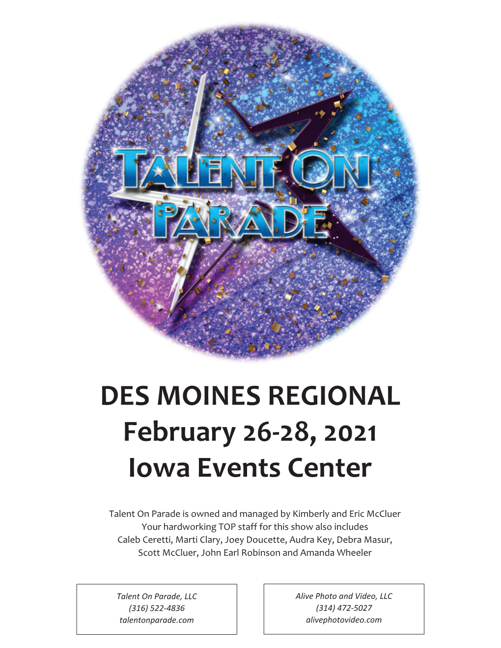 DES MOINES REGIONAL February 26-28, 2021 Iowa Events Center