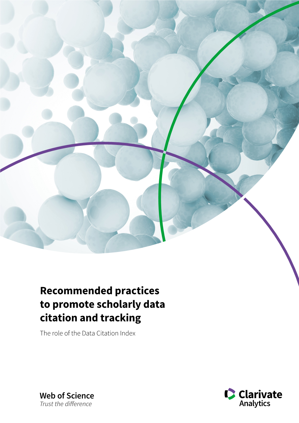 Recommended Practices to Promote Scholarly Data Citation and Tracking the Role of the Data Citation Index 2