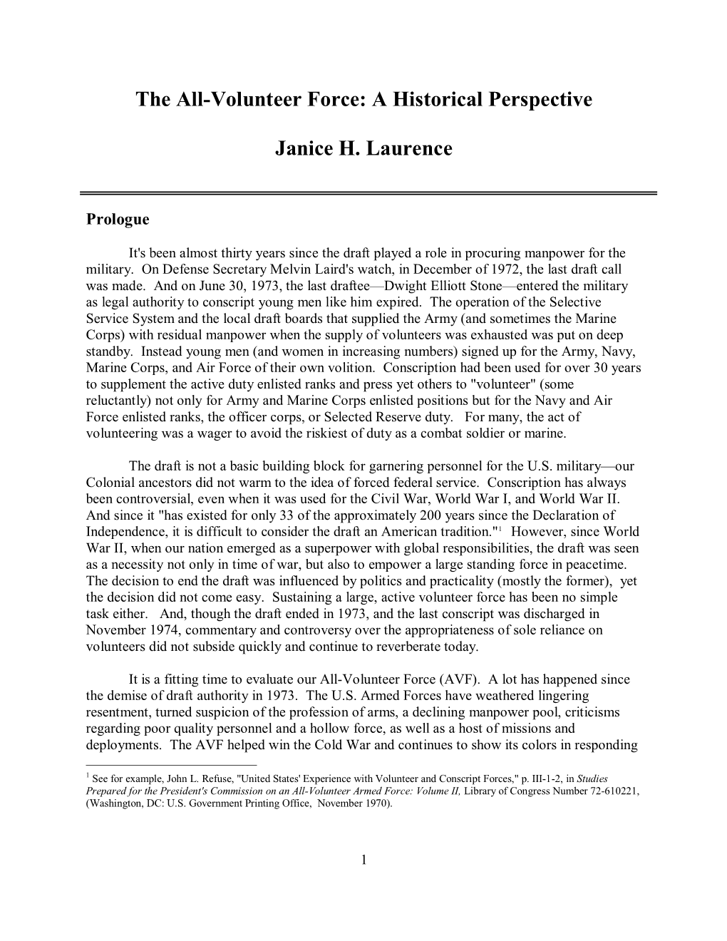 The All-Volunteer Force: a Historical Perspective Janice H. Laurence