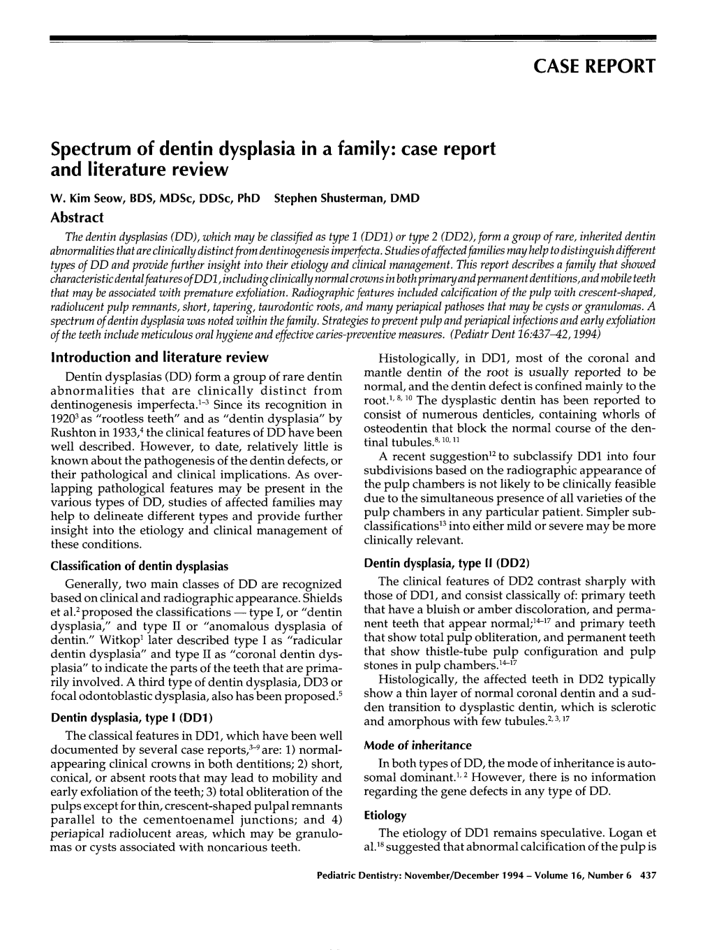 Spectrum of Dentin Dysplasia in a Family