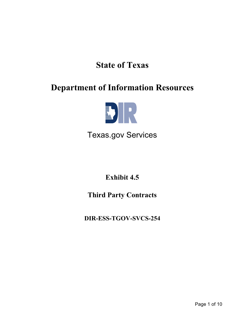 DIR-ESS-TGOV-SVCS-254 Exhibit 4.5 Third Party Contracts