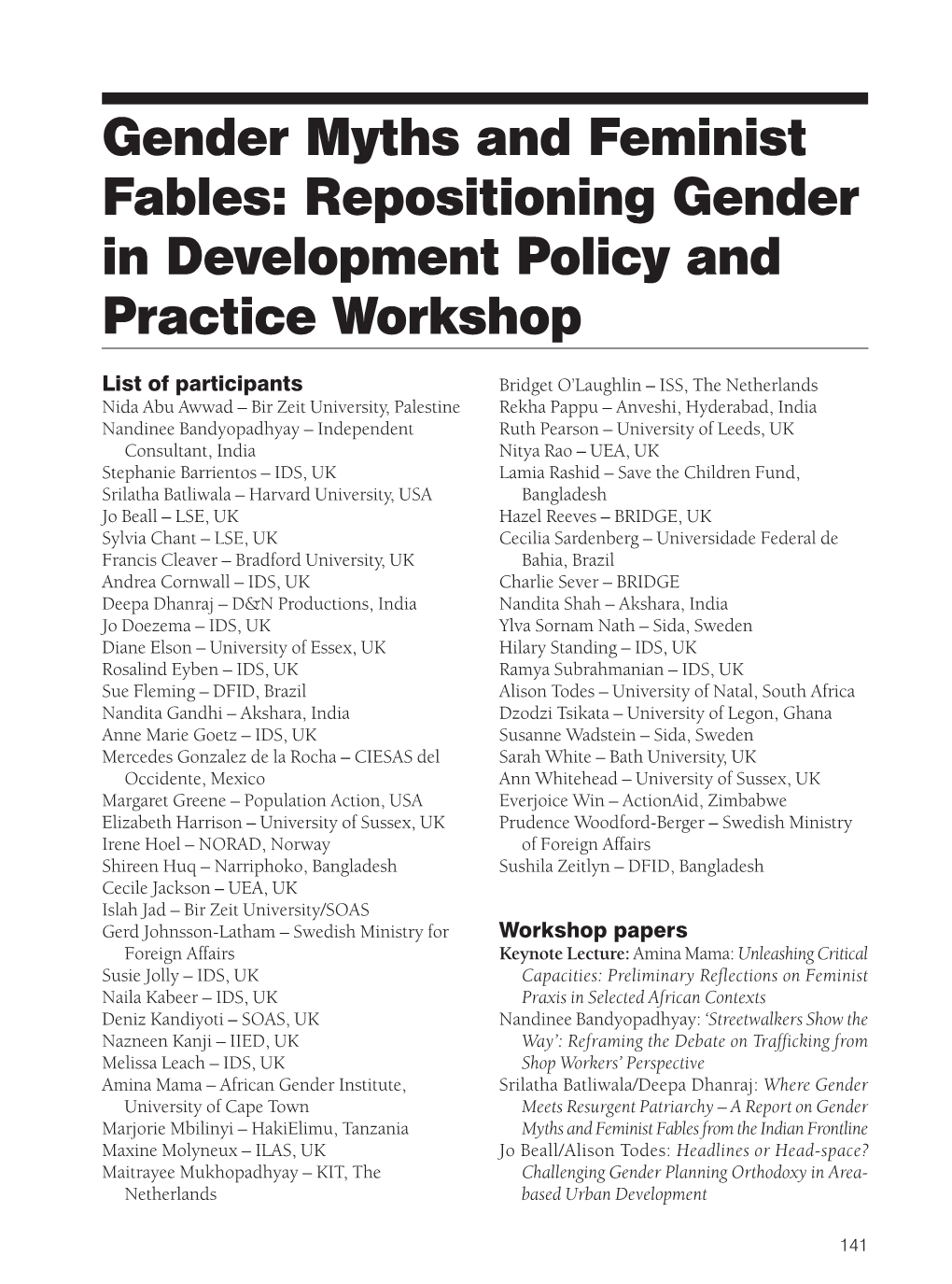 Gender Myths and Feminist Fables: Repositioning Gender in Development Policy and Practice Workshop